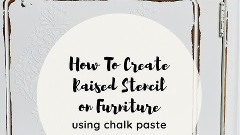 How to create Raised Stencil on Furniture