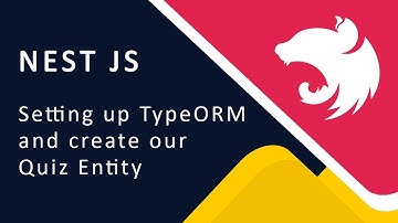 05 Setting up TypeOrm with Nest JS and create Entity