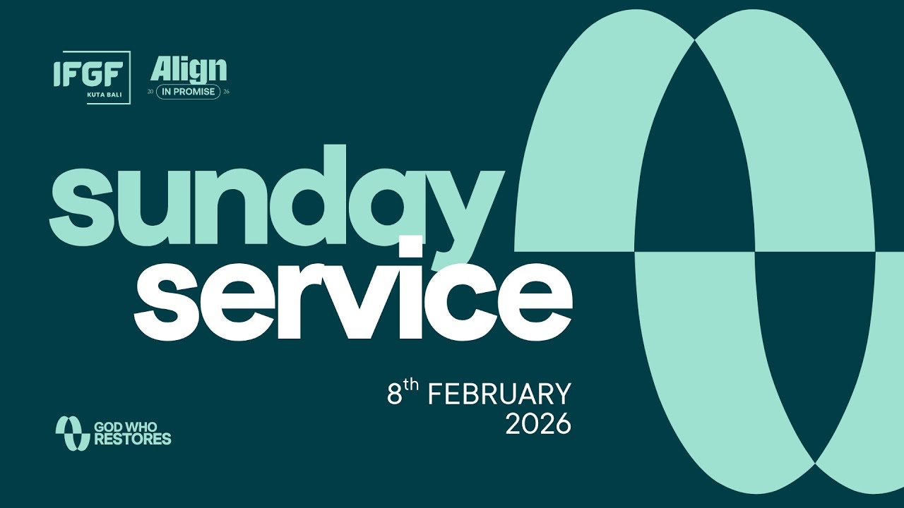 SUNDAY SERVICE IFGF KUTA BALI 08 FEBRUARY 2026 - Ps. Yohanes Penes