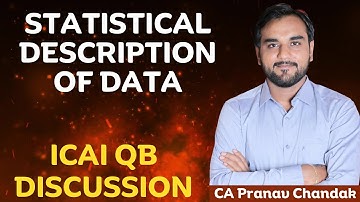 Statistical Description of Data | ICAI QB Discussion | CA Pranav Chandak