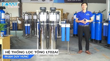 HỆ THỐNG LỌC TỔNG LỌC NƯỚC ĐẦU NGUỒN FAMY-LT02AI
