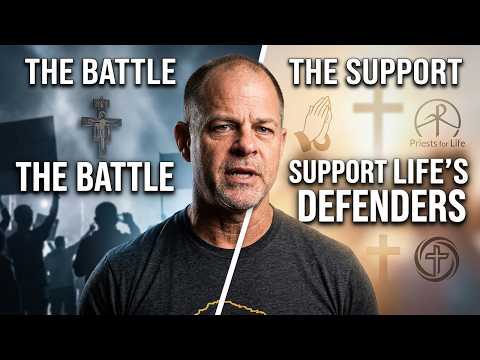 Doug Barry: Support Priests for Life in the Battle for Life