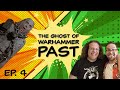 The Ghost of Warhammer Past