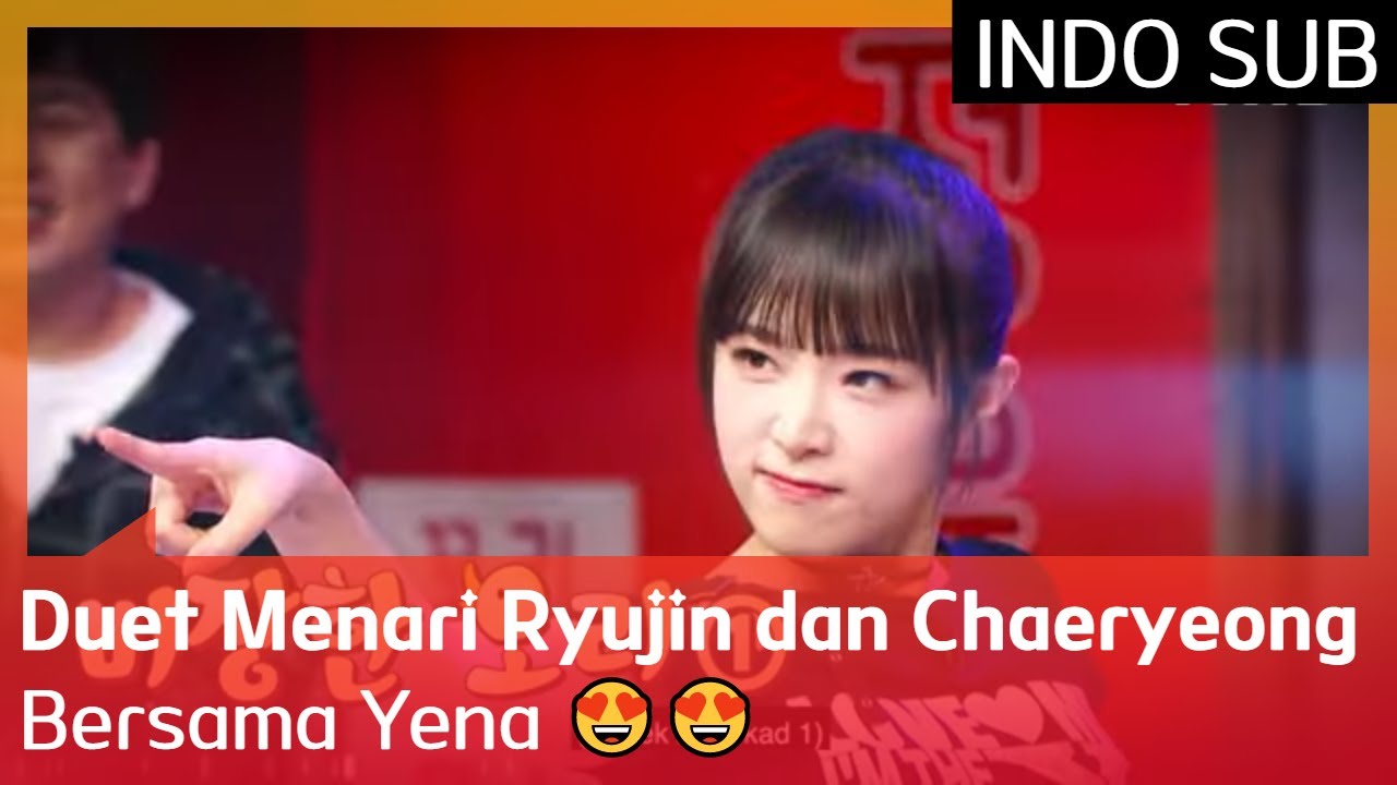 Duet Menari Ryujin dan Chaeryeong ITZY Bersama Yena 😍😍 #IdolSongDictationContest2  🇮🇩SUB INDO🇮🇩