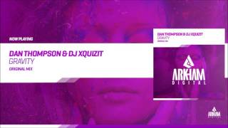 Dan Thompson & DJ Xquizit - Gravity [Arkham Digital (IHU)] (Full Track)