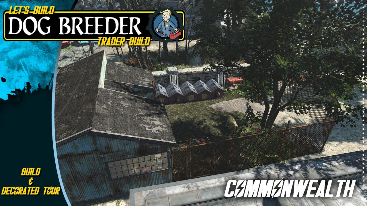 Fallout 4 - Let's Build - Dog Breeder - Trader Settlement Build - Build