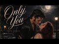 Only You 