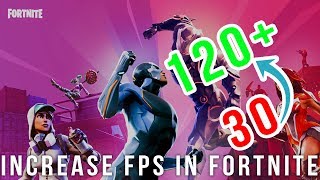 How to increase FPS in Fortnite | Increase  FPS Full Guide 2018 100% Working