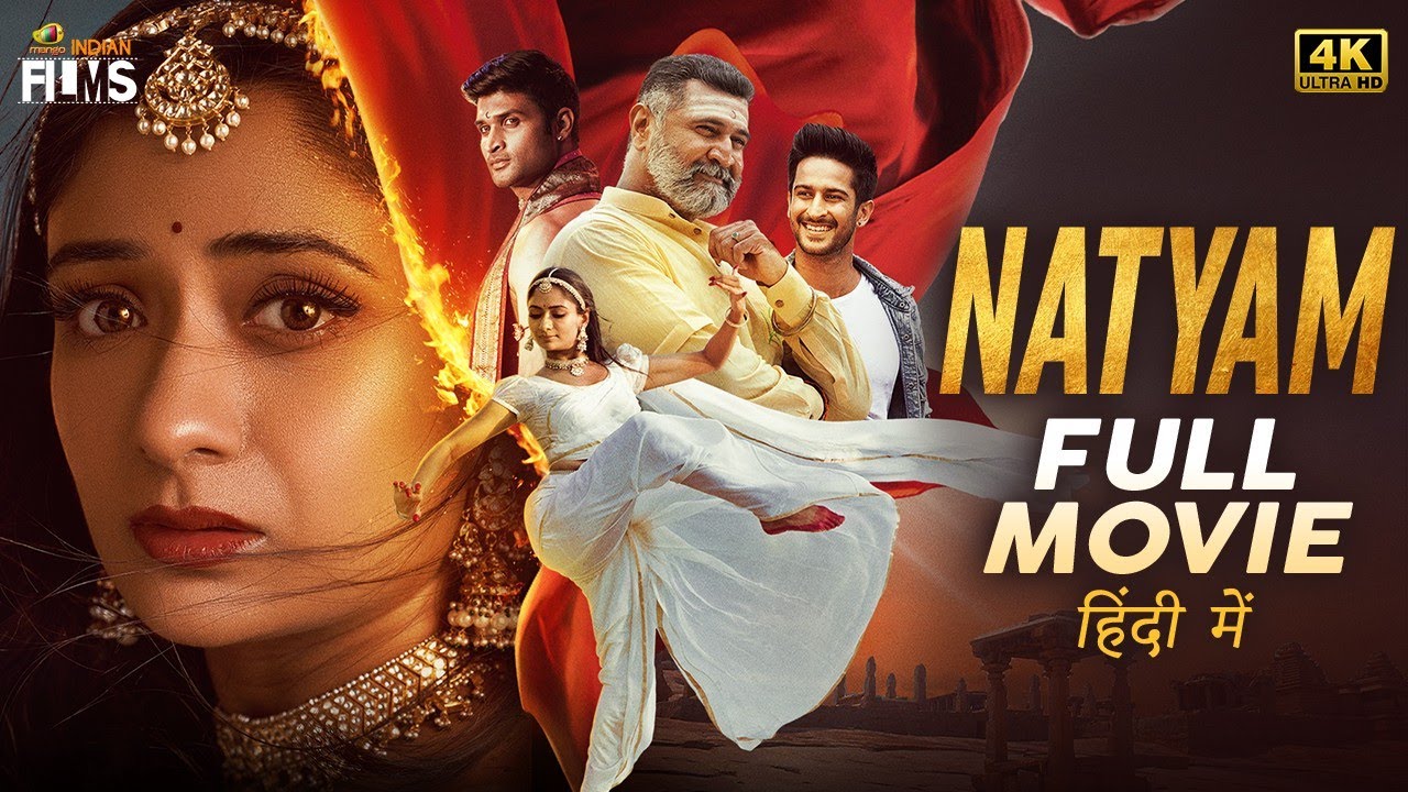 Natyam Latest Full Movie 4K | Sandhya Raju | Aditya Menon | Hindi Dubbed | Mango Indian Films