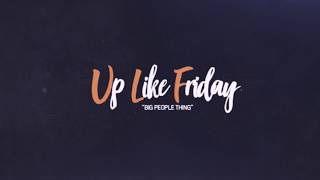 Up Like Friday - June Event