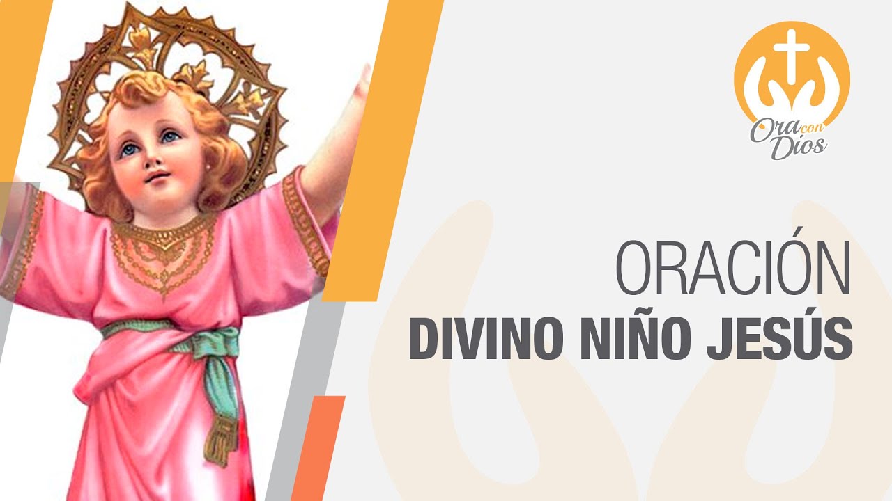 Oración al Divino Niño Jesús 🙏 Ora Con Dios - YouTube