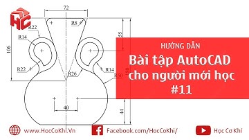 [hoccokhi] Bài tập AutoCAD cho người mới học - bài 11 | Học AutoCAD cơ bản - nâng cao