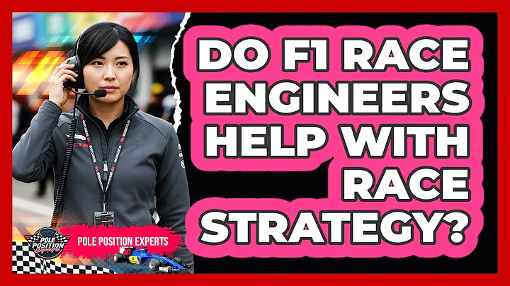 Do F1 Race Engineers Help With Race Strategy?