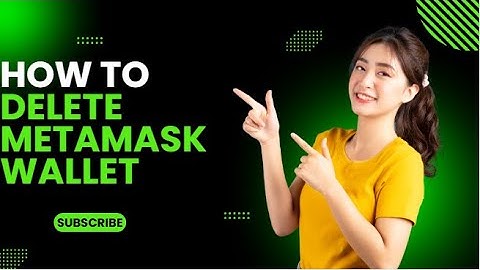 How to Delete MetaMask Wallet Account