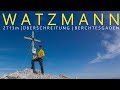 Watzmann 2713m  die klassische berschreitung als tagestour  berchtesgadener land