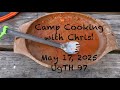 Camp Cooking with Chris!