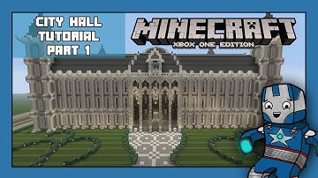 Minecraft Xbox One: City Hall Tutorial - Part 1 (Xbox,Ps,PC,PE)