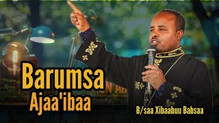 B/saa Xibaabuu Babsaa Barumsa kana dhagefadha