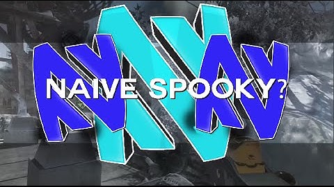 Naive Spooky? LATE RC RESPONSE! [E5NZ] @TheNaiveOnes