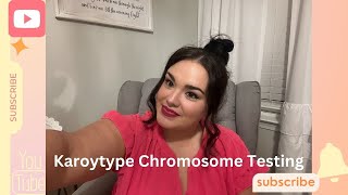 Karyotype Chromosome Testing