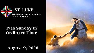 Sunday Mass, August 9 , 2026