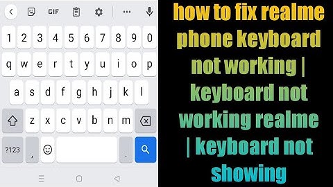 how to fix realme phone keyboard not working | keyboard not working realme | keyboard not showing