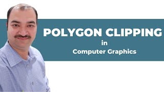 Polygon Clipping in Computer Graphics