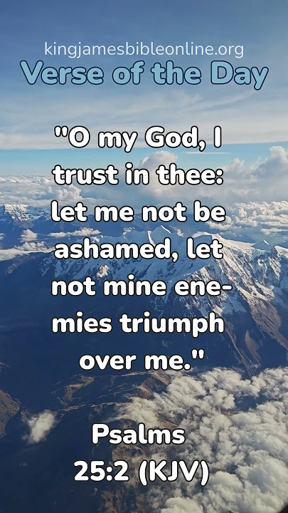 Psalms 25:2 - Most Inspiring Bible Verse Revealed!