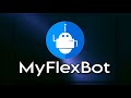 Discover myFlexBot: Your AI-Powered Automation Companion