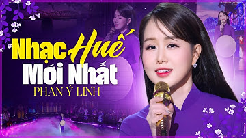 Nhạc Huế Mới Nhất 2025 - Giọng Hát Xứ Huế Ngọt Ngào Làm Đốn Tim Người Nghe - Ý Linh Bolero