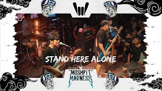 STAND HERE ALONE - MAYHEM MOSHPIT MADNESS ' POP PUNK NOT DEAD '