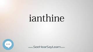ianthine - Smart & Obscure English Words Defined 👁️🔊🗣🧠✅