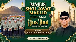 MAJLIS SHOLAWAT - GUS ILMI & HADROH HUBBU THOHA - TRETEP TEMANGGUNG 2026