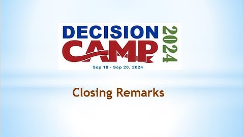 DecisionCAMP 2024: Sep20 "Closing Remarks" by Jacob Feldman