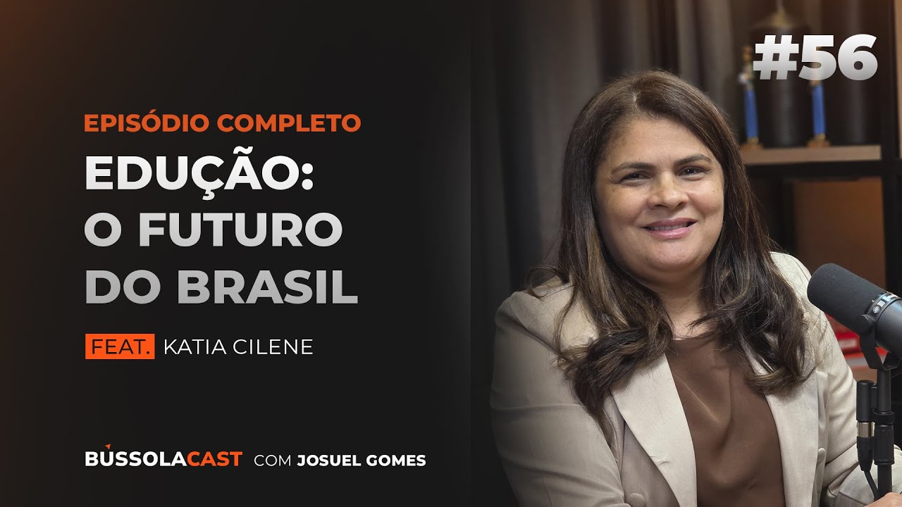 EDUCAÇÃO: O FUTURO DO BRASIL - BússolaCast #55 - YouTube