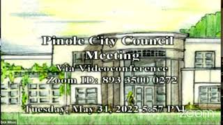 Pinole City Council Meeting 5-31-2022