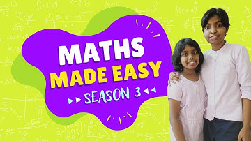 Maths Made Easy SEASON 3 - 2022 | MATHS MADE EASY BY NANDITHA AND NIVEDITHA
