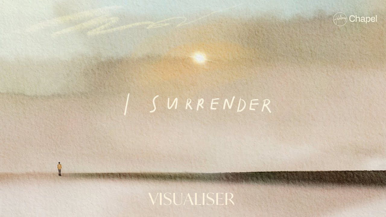 i-surrender-visualiser-hillsong-chapel-youtube