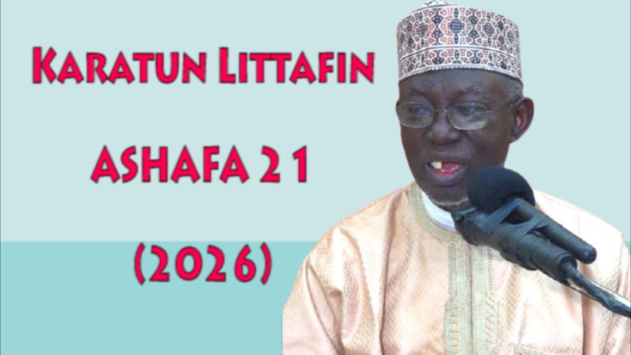 Karatun ASHAFA 21 (2026) - Prof. Shiekh Umar Sani Fagge