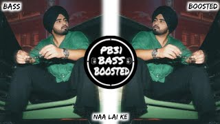 Naa Lai Ke😎[Bass Boosted] Sunny Randhawa | B2gether | Latest Punjabi Song 2023 | New Punjabi Song |