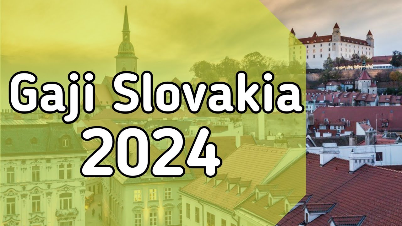 Gaji Slovakia 2024