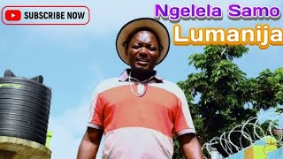 Ngelela Samo - Lumanija -By Bg Juma Macomputer -#2025#Kisukuma#mpya
