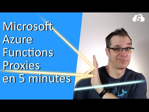 Microsoft Azure Function Proxies en 5 minutes