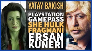 ERŞAN KUNERİ İnceleme, She-Hulk Fragmanı ve Playstation Plus Deluxe Ultra - YATAY BAKIŞ