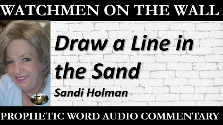 Draw a Line in the Sand  Powerful Prophetic Encour...