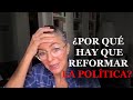 ¡POR QUÉ HAY QUE REFORMAR LA POLÍTICA EN COLOMBIA?