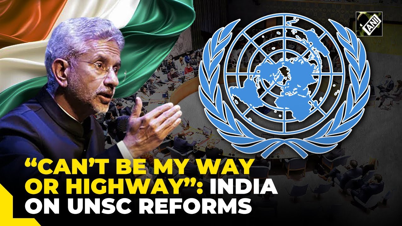 “Can’t be my way or the highway…” India slams ‘Uniting for Consensus model’ on UNSC reforms