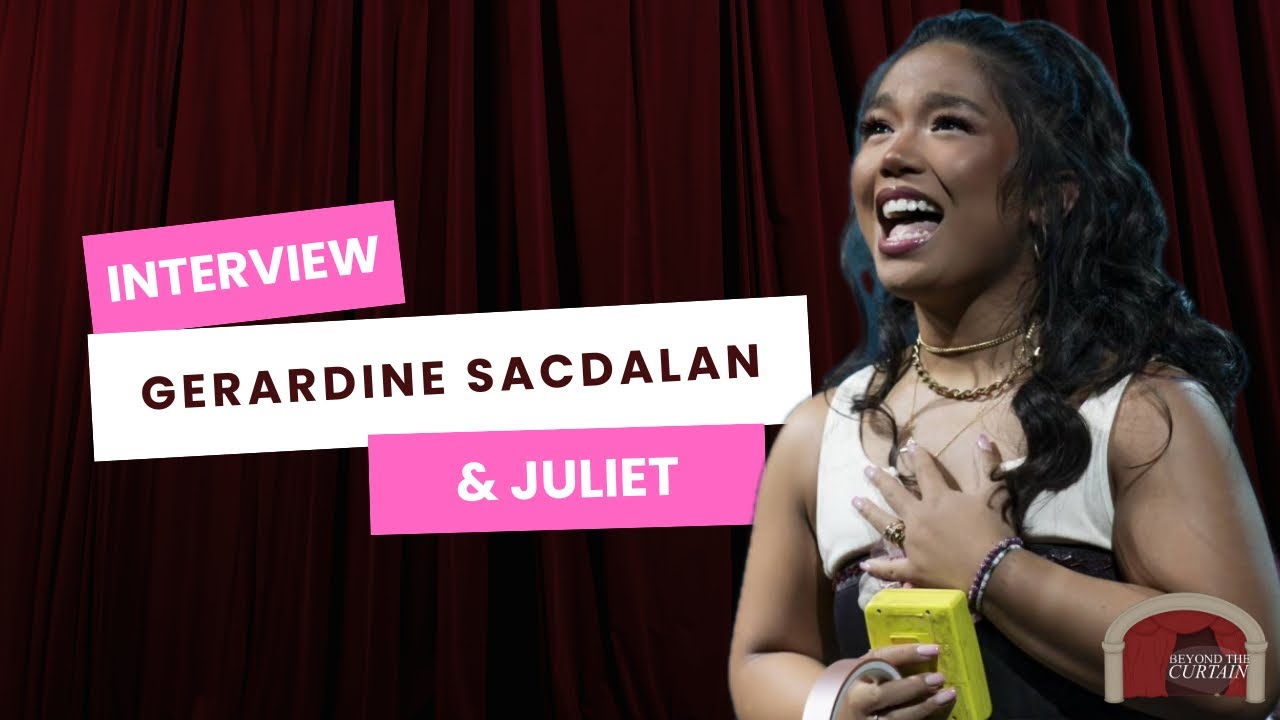Gerardine Sacdalan - & Juliet UK Tour Interview - YouTube