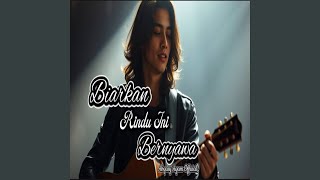 Biarkan Rindu Ini Bernyawa