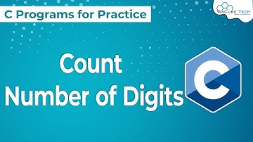 C Program to Count Number of Digits in an Integer | C Program to Count Digits of Number
